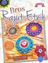 Image of Bros Rajut Etnik : Inspirasi Rajut Etnik Cantik Untuk Bros