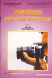 Image of Fotografi Sebagai Usaha Alternatif