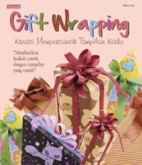 Image of Gift Wrapping : Kreasi Mempercantik Tampilan Kado